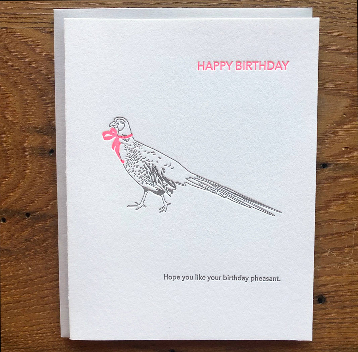 Hope you Like your Birthday Pheasant Letterpress Card