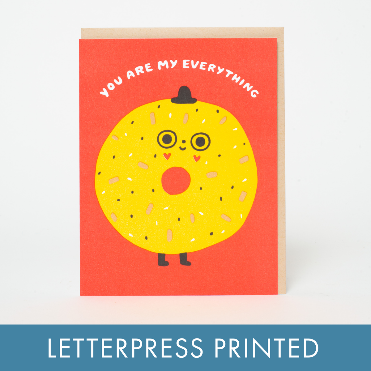 You're My Everything Bagel Letterpress Greeting Card
