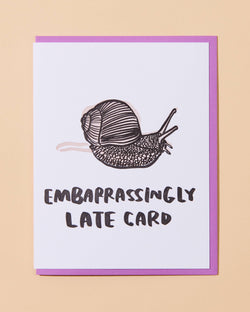 Snail Belated Letterpress Greeting Card - Made in USA