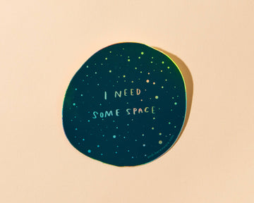I Need Space - Overstimulated Holographic Vinyl Sticker