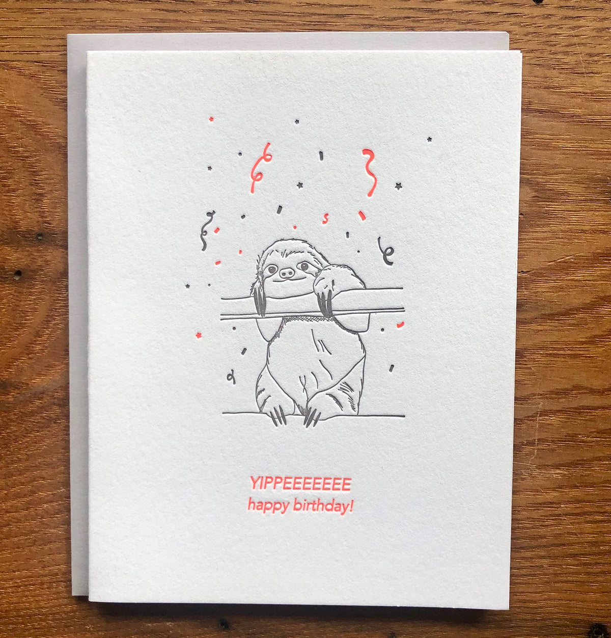 Yippeeee Happy Birthday Sloth Letterpress Card