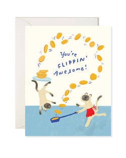 Greeting card with two cats playing in the water and text 'You're FLIPPIN' Awesome!' on a white background.