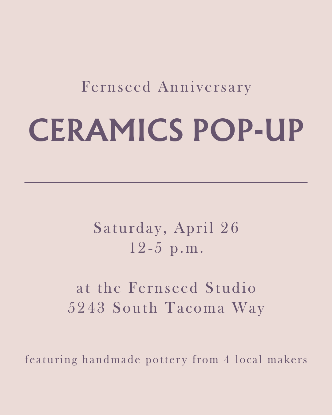 Fernseed Anniversary Ceramics Pop-Up